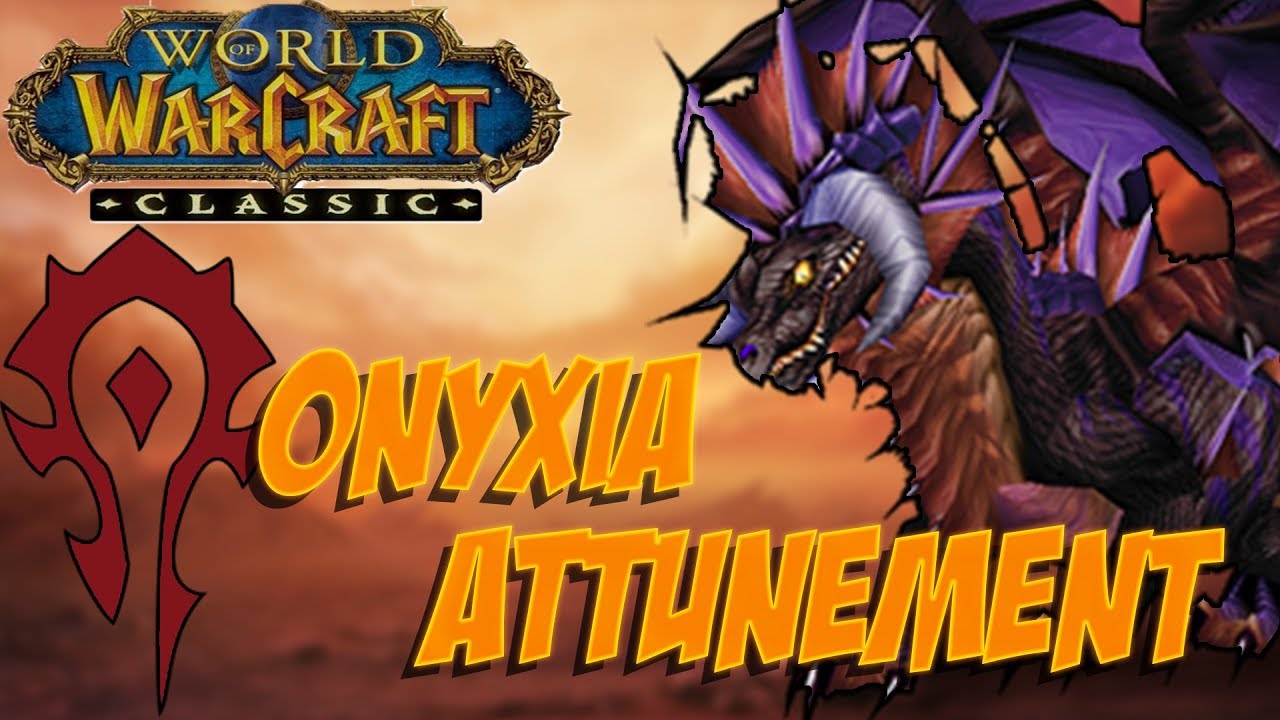 Onyxia Attunement Quest - COMPLETE Walkthrough - HORDE Guide