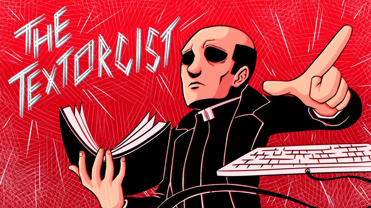The Textorcist - Masking Sub-Par Writing with Stellar Gameplay