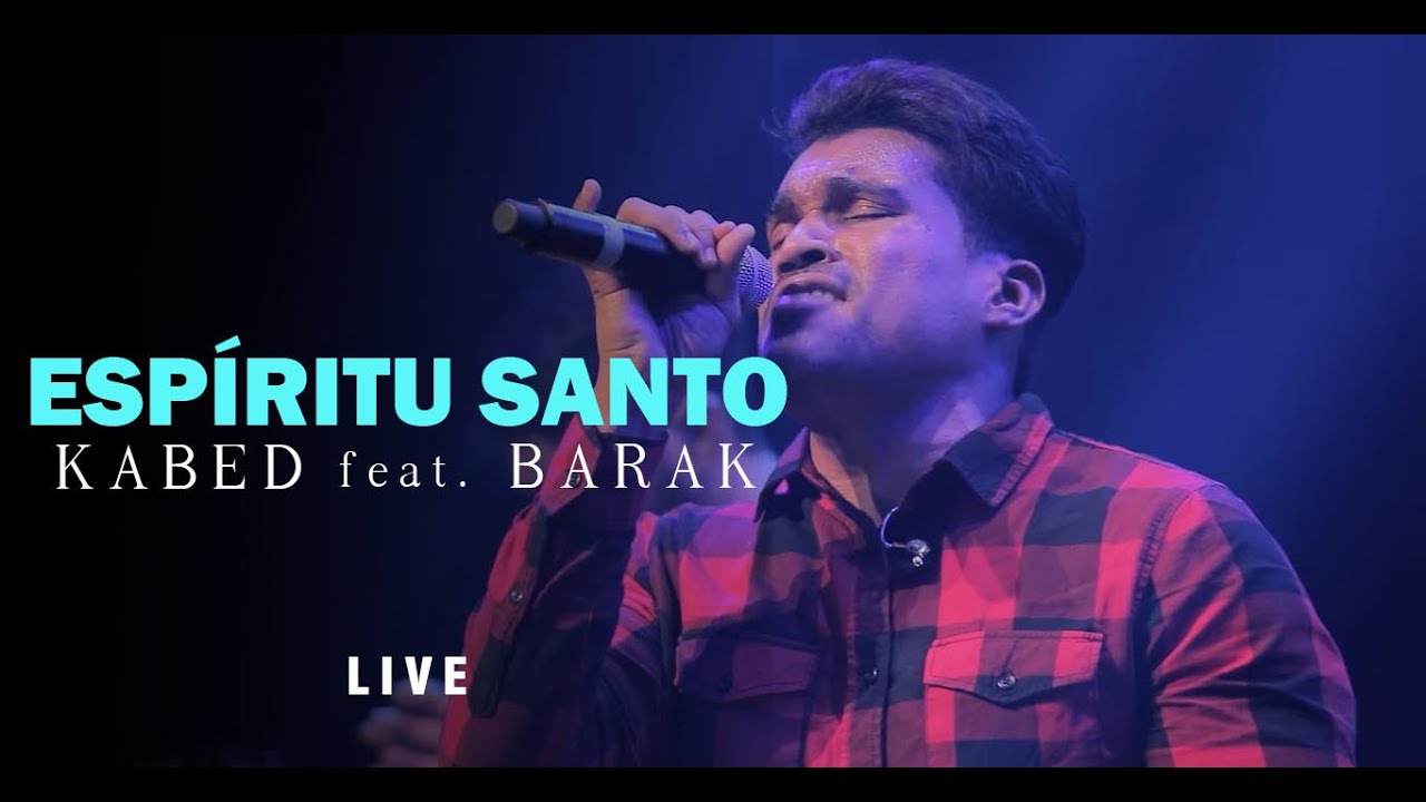 Kabed Ft. Barak - Espíritu Santo - (Video Oficial) Apasionados Live