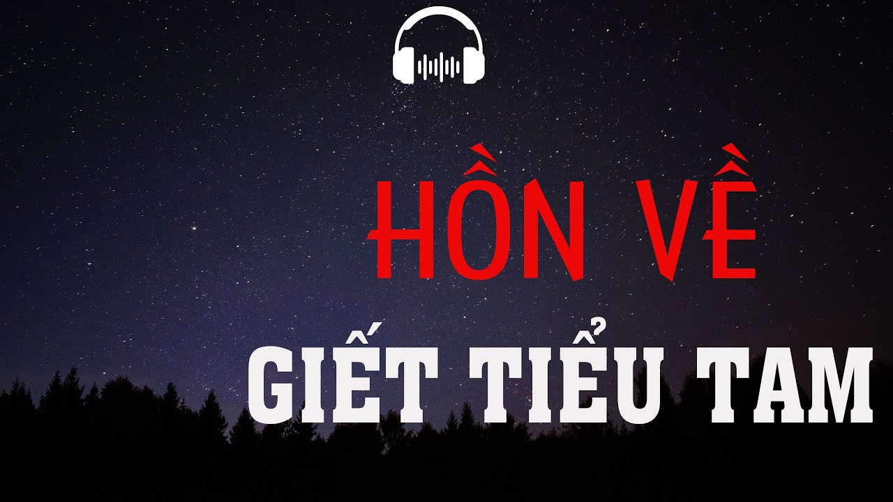 TRUYỆN MA: HỒN VỀ GIẾT TIỂU TAM | TRUYỆN MA MC ĐÌNH SOẠN KỂ KINH DỊ VÀ RÙNG RỢN NHẤT.