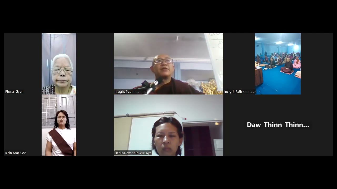Day 2 တရားဓမ္မ ကို လေ့လာကျင့်ကြံမှု ပုံစံပုဂ္ဂိုလ်လေးမျိုး နှင့်တရား သိမြင်လာတယ်ဆိုတာဘယ်လိုလဲ (7 pm)