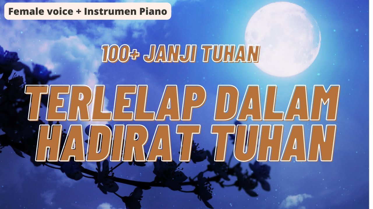 FIRMAN TUHAN  PENGANTAR TIDUR +  INSTRUMEN PIANO + GEMERICIK SUNGAI