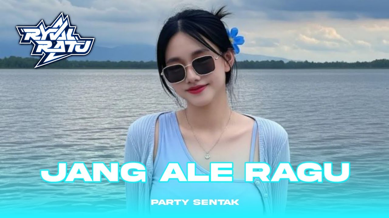 PARTY SENTAK JANG ALE RAGU REMIX!! [ RYVAL RATU ] 2026