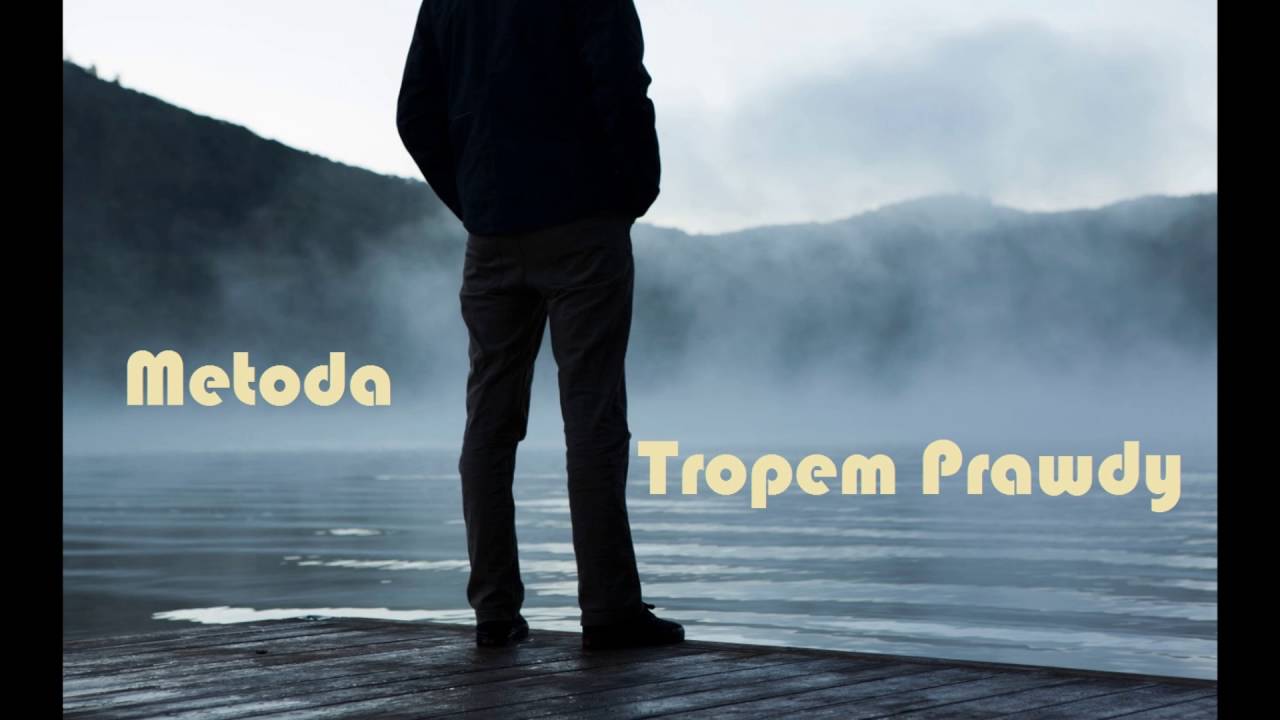 Metoda - Tropem Prawdy