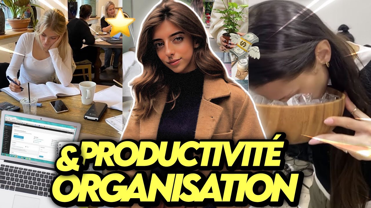 COMMENT DEVENIR PLUS ORGANISÉ & PRODUCTIF dans TA VIE ? ✨