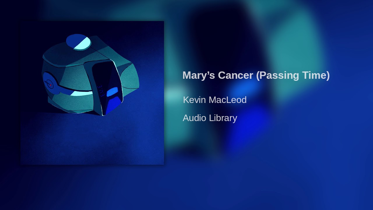 Mary's Cancer | McJuggerNuggets (My Virtual Escape) Music (Passing Time)