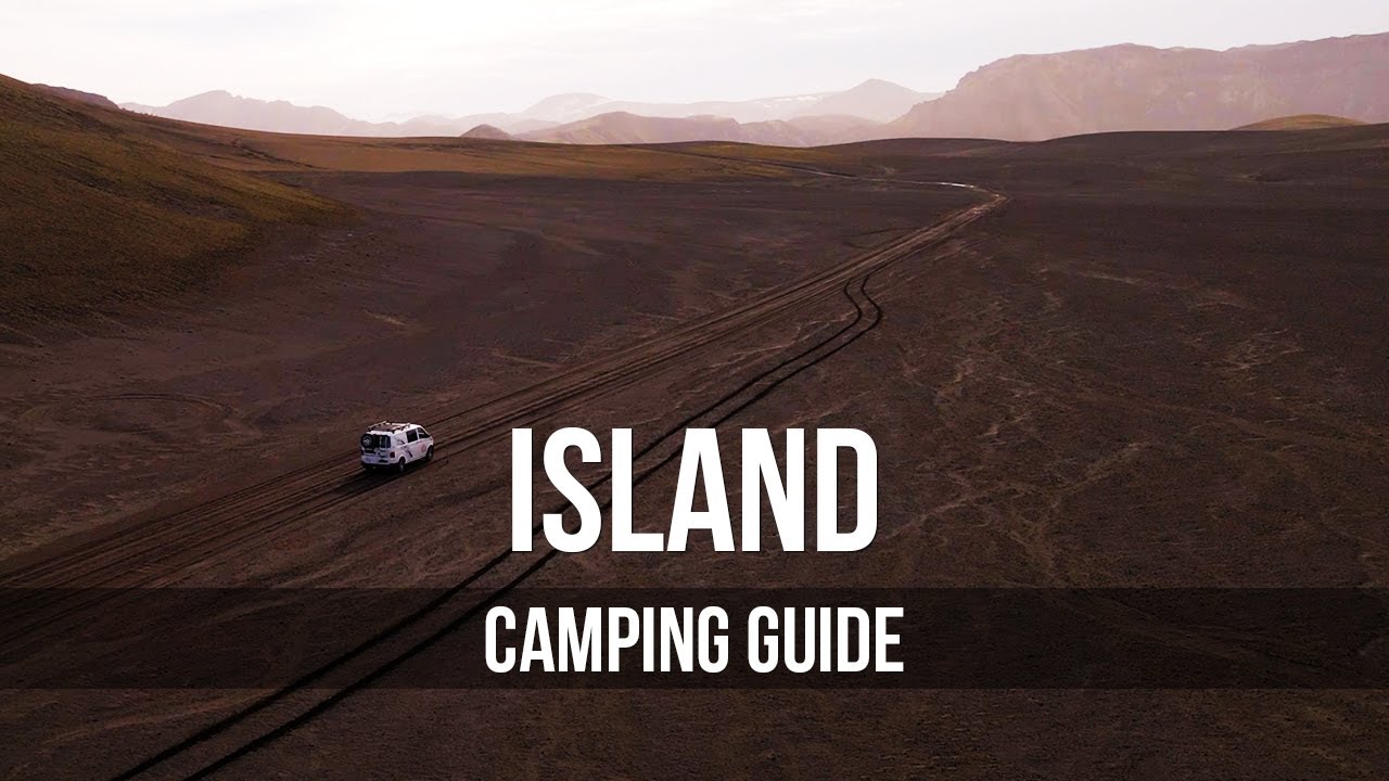 Island Camping Guide | Alles was du f&uuml;r eine Rundreise mit dem Camper wissen musst