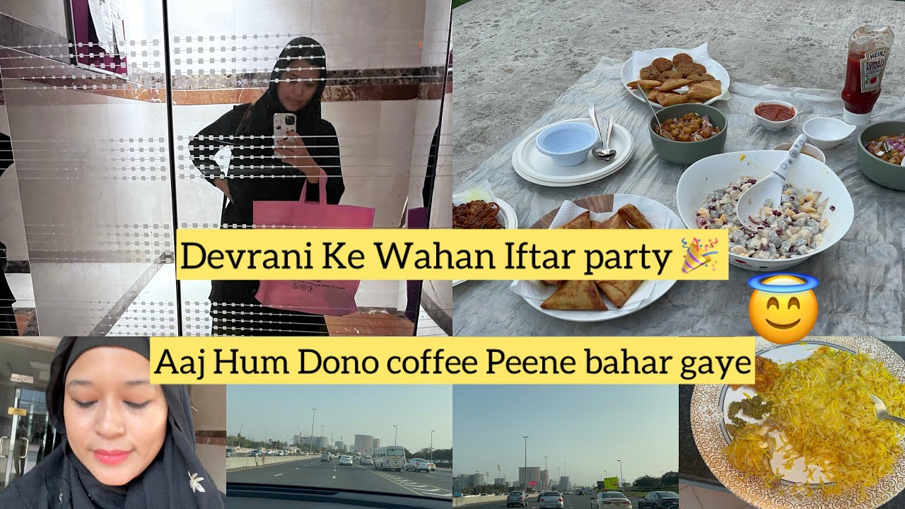 Devrani Ke ghar gaye ￼Iftar party mai🌸Husband, wife, Chale coffee, Pe bahar ￼MashaAllah 