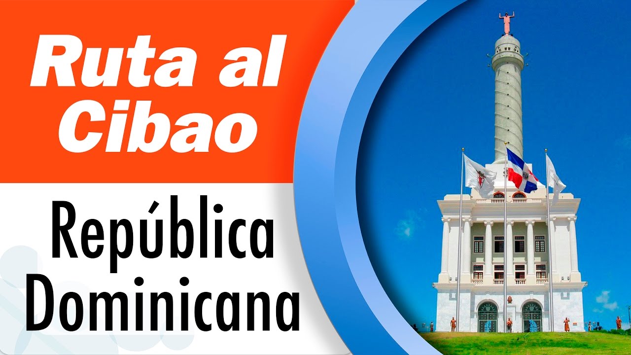 La ruta del Cibao en República Dominicana