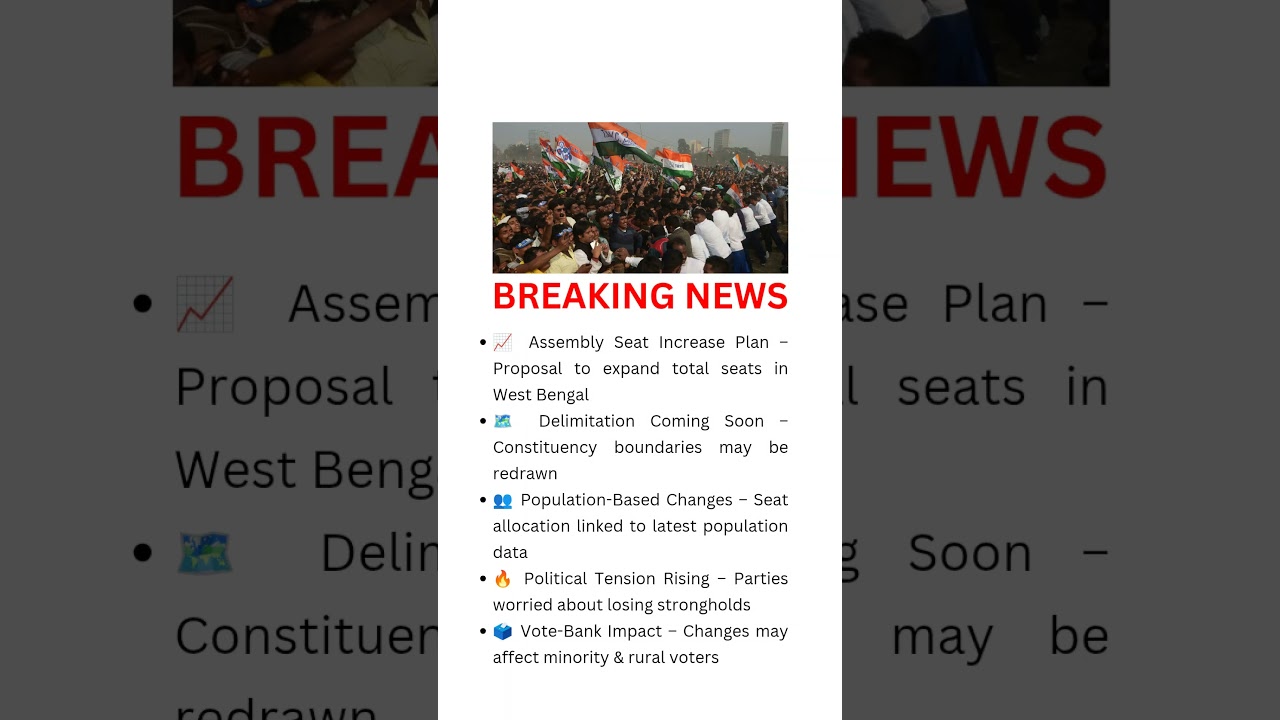 🔥 WB Assembly Big Change 😱 Seat Hike | Delimitation Battle ⚖️ Vote War 🗳️