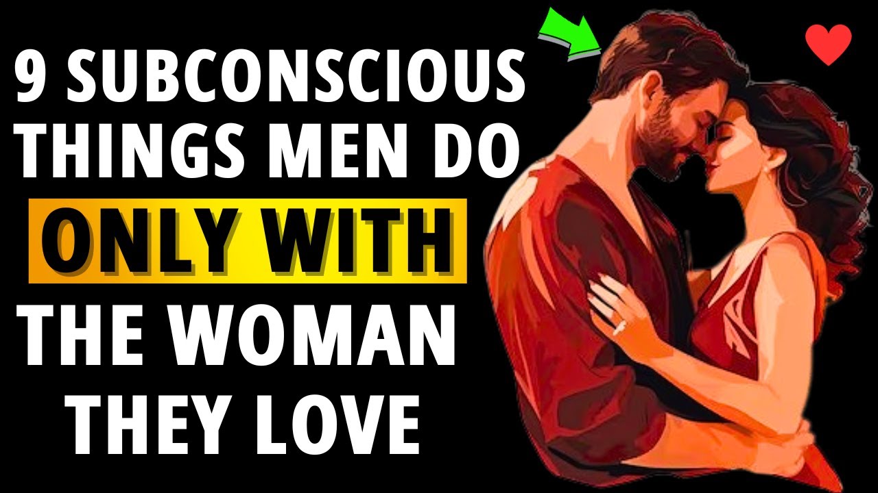 9 Subconscious Things Men Do When They Truly Love You, Revealed By Science And Psychology
