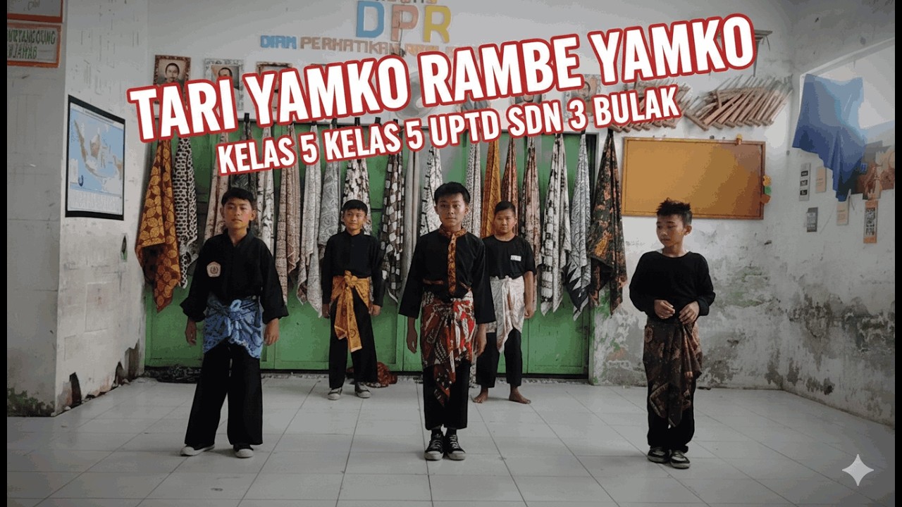 TARI YAMKO RAMBE YAMKO KELAS 5 UPTD SDN 3 BULAK 