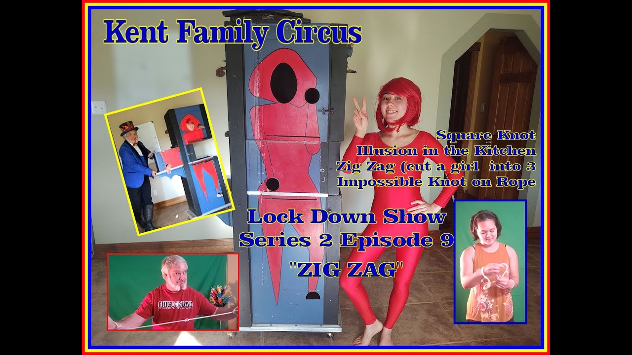 Kent family Circus Lock Down Show Series 2 Episode 9 Zig Zag
