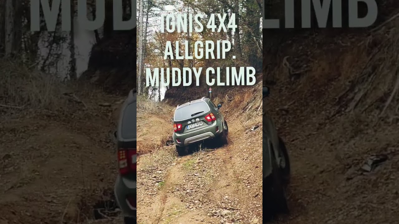 IGNIS 4X4 ALLGRIP. MUDDY CLIMB. BARRO.😳😲🤫