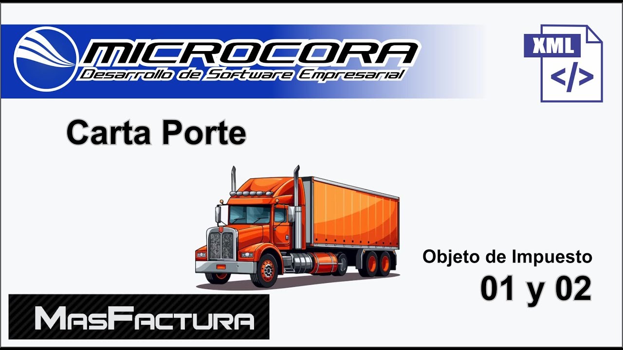 Carta porte con objeto de impuesto 01 y 02 para persona fisica - CFDI de Ingresos - Microcora