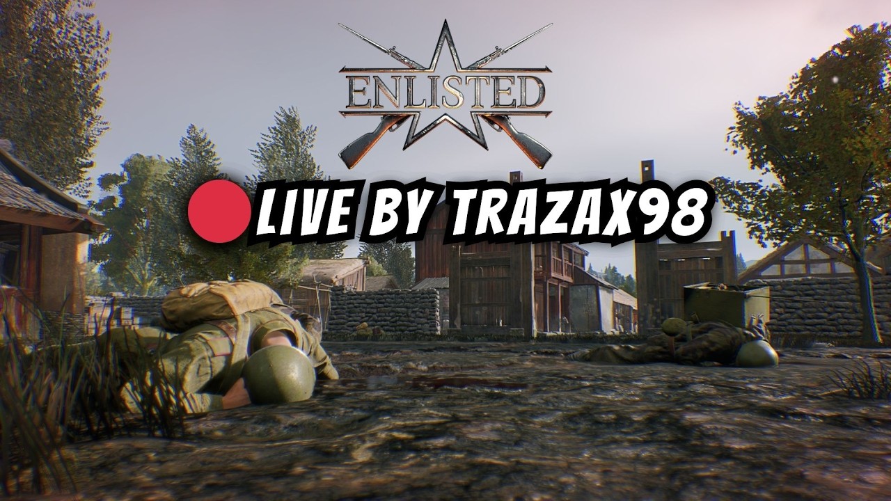 🔴Live Enlisted #Trazax98 #enlisted #fpsgames