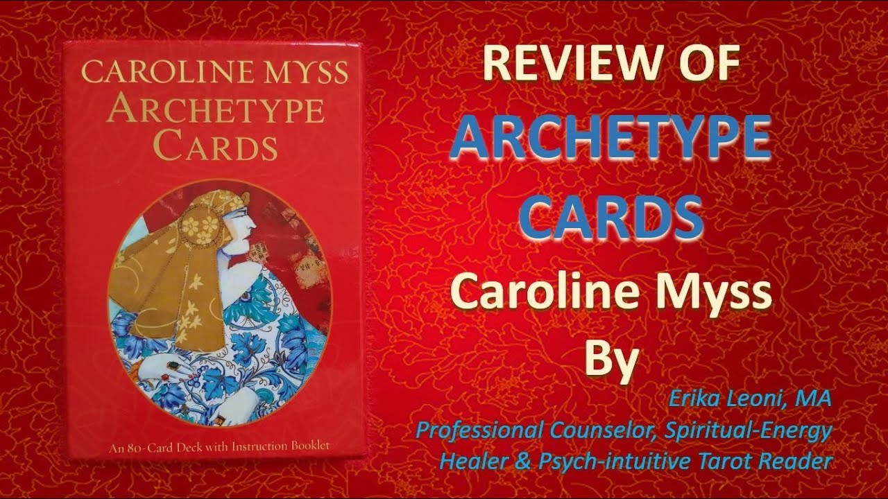 ARCHETYPE CARDS REVIEW, Caroline Myss, ALL CARDS FLIP THROUGH, UNBOXING
