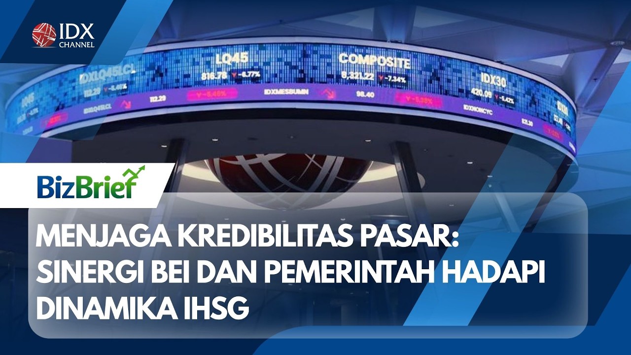 Menjaga Kredibilitas Pasar: Sinergi BEI Dan Pemerintah Hadapi Dinamika IHSG | BIZBRIEF