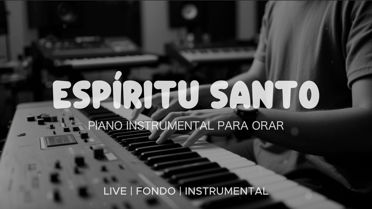 Música Instrumental Para Orar & Meditar - Tiempo de Adoración - Piano Adoración - Fondo Musical