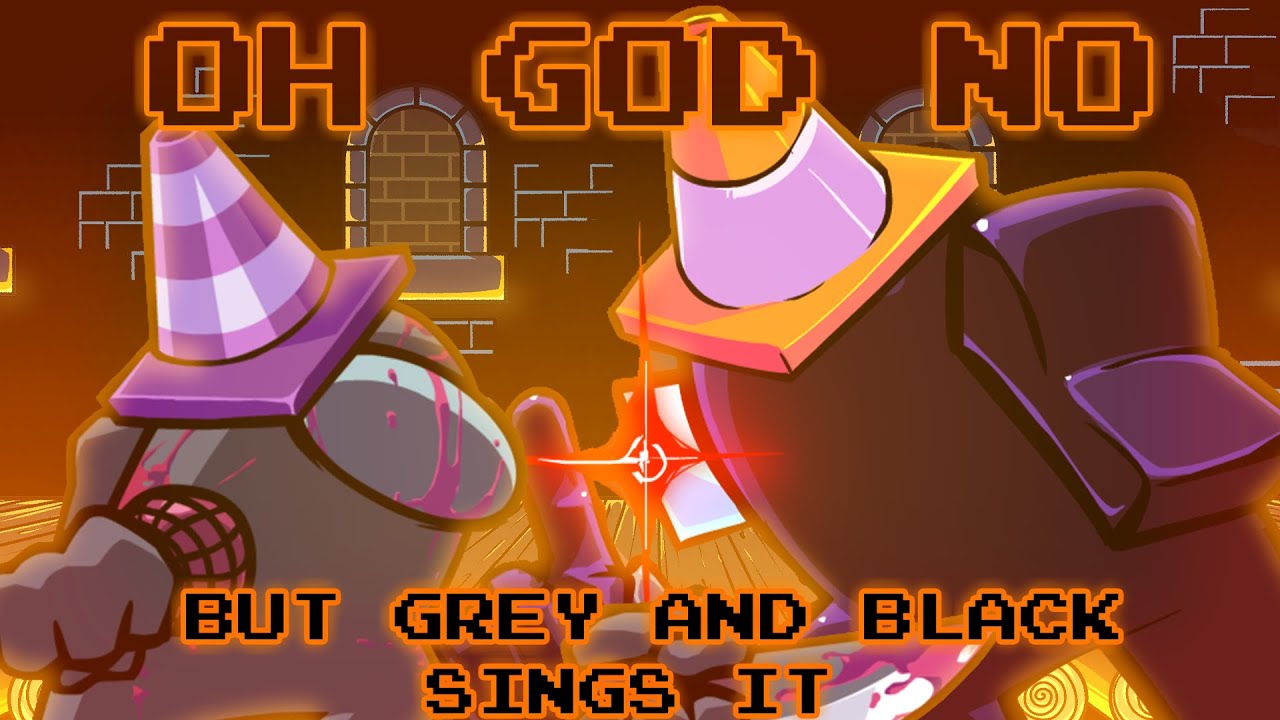 OH DAD NO / OH GOD NO but Grey and Black sings it. [Mario's Madness V2 Cover]