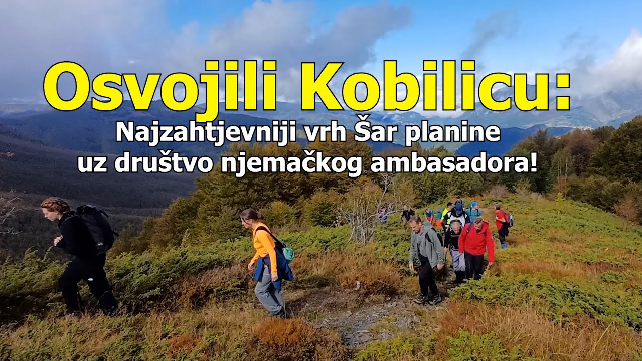 Osvojili Kobilicu: Najzahtjevniji vrh Šar planine uz društvo njemačkog ambasadora! 🏔️🇩🇪✨