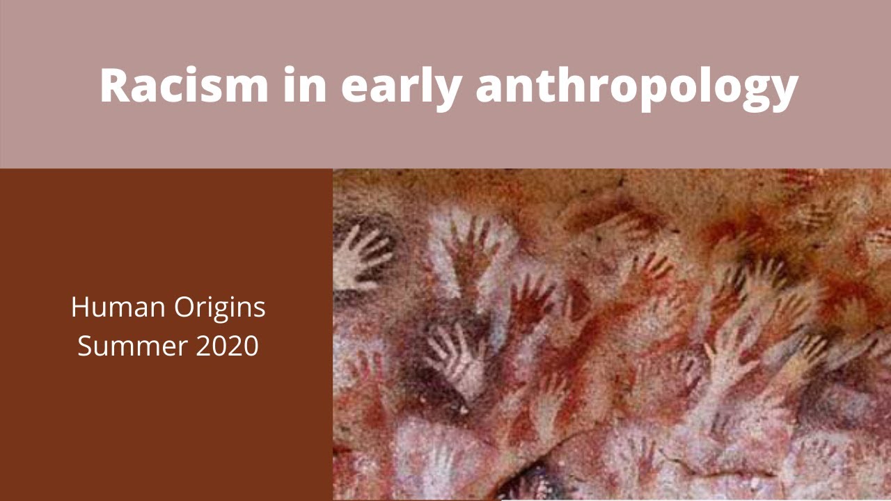 Racism in early anthropology