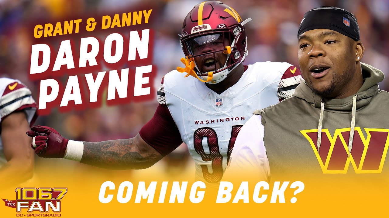 Should The Commanders Move On From Daron Payne? | Grant & Danny
