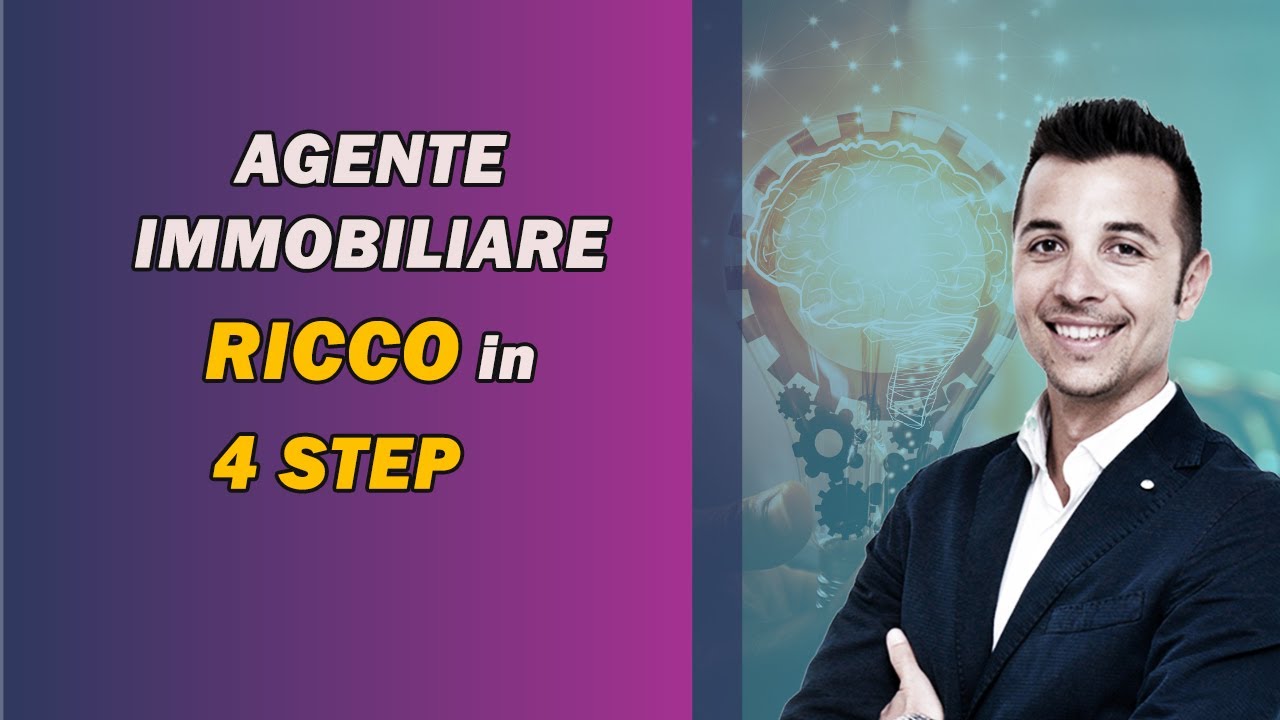 I 4 passi ESSENZIALI per diventare un AGENTE IMMOBILIARE RICCO 💰💰