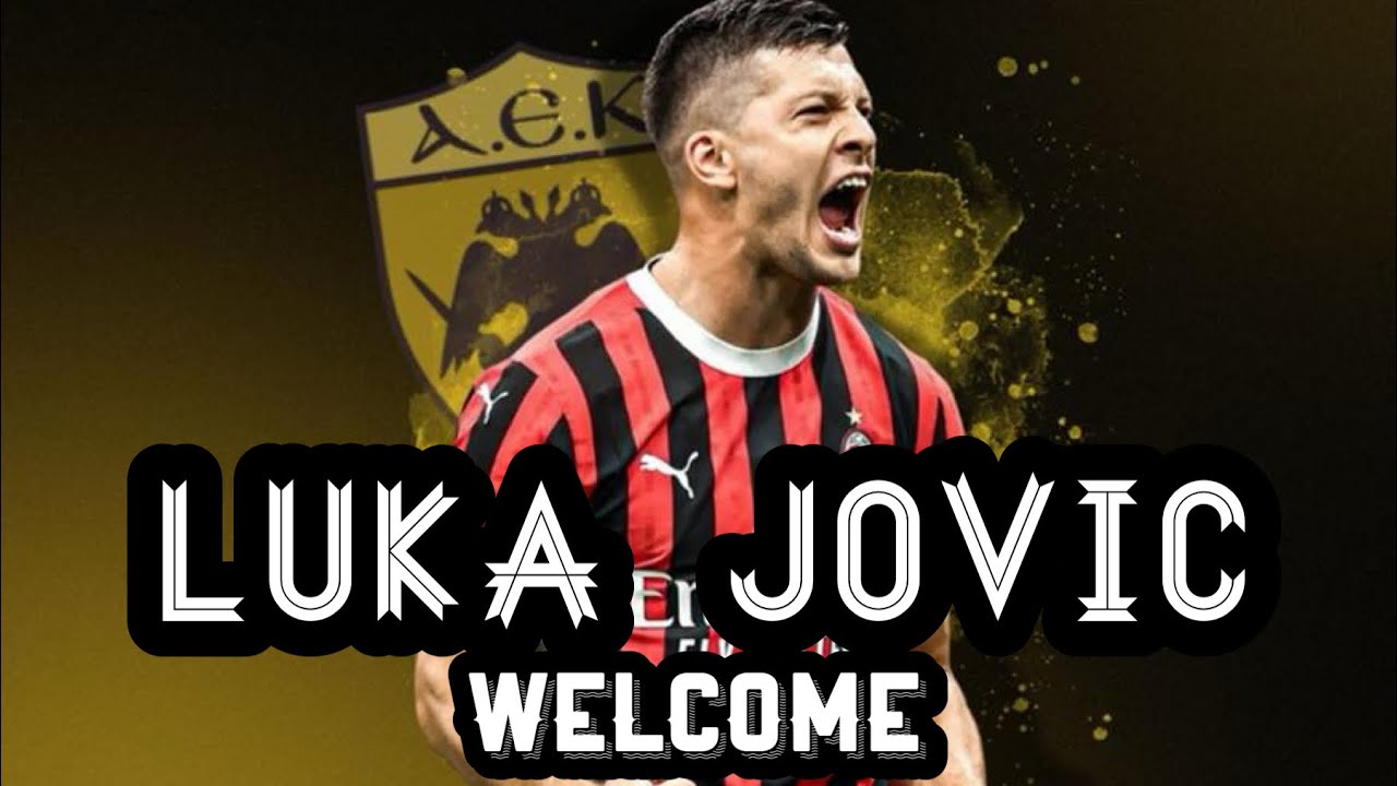 LUKA JOVIC WELCOME TO AEK ATHENS!!! | ALL GOALS AND ASSISTS