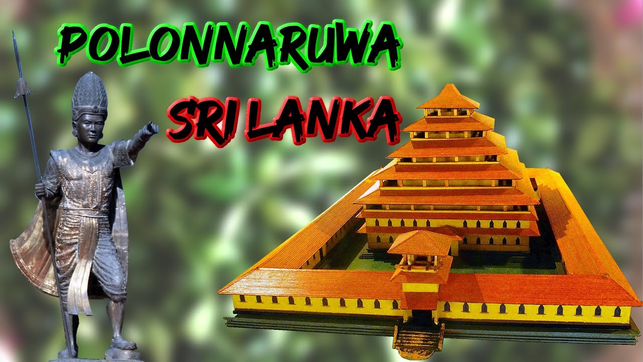 🇱🇰 SRI LANKA - Le royaume de Polonnaruwa