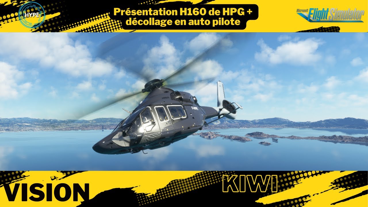 Présentation H160 de HPG + décollage en auto pilote | MSFS 20 |