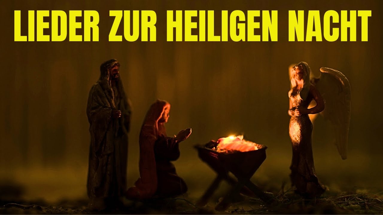 Lieder zur Heiligen Nacht - Weihnachten