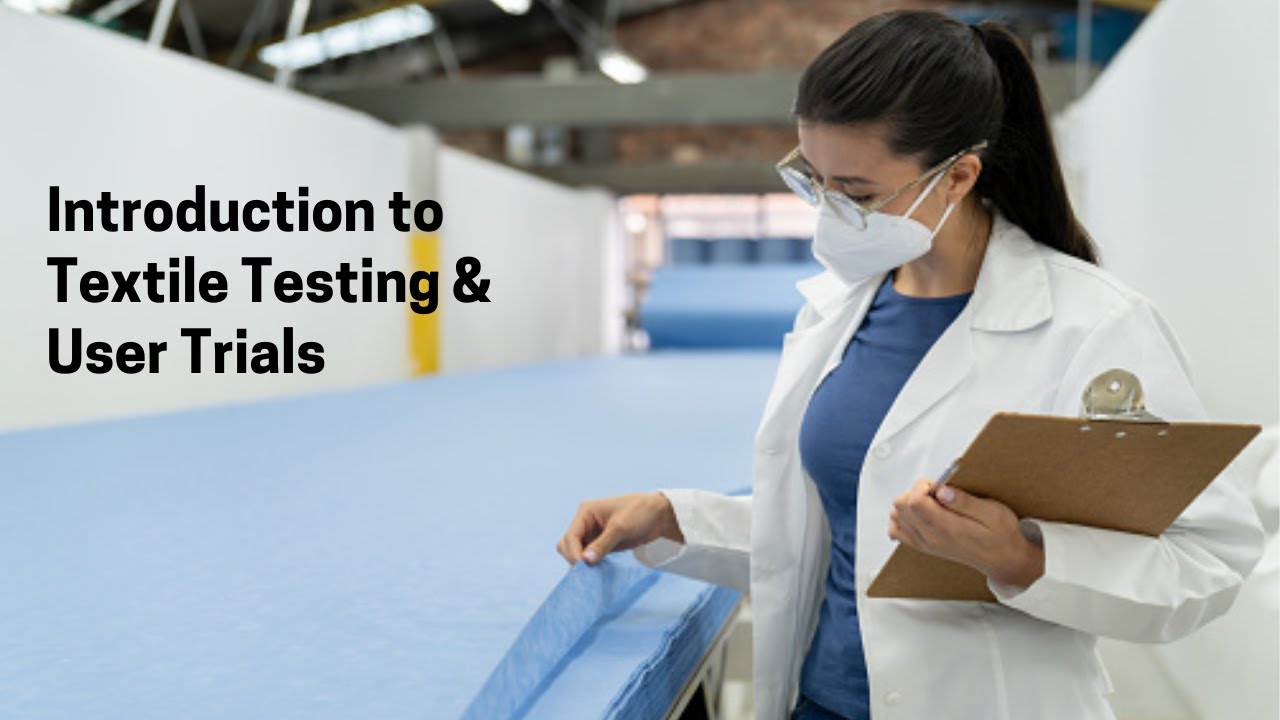 Introduction to textile testing and user trials