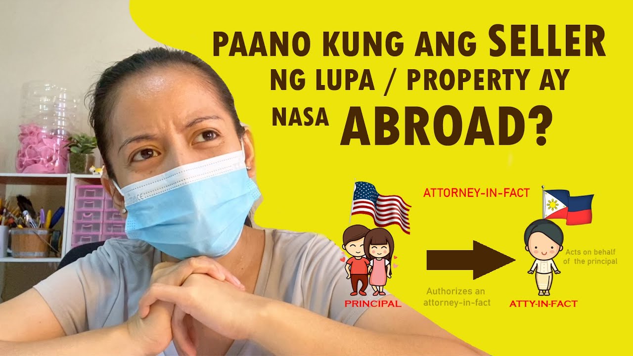 PAANO KUNG ANG SELLER NG LUPA / PROPERTY AY NASA ABROAD / Paano kung nasa abroad ang seller ng lupa