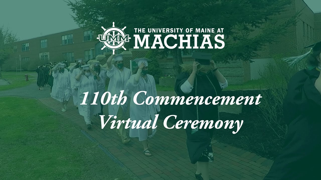 University of Maine at Machias 110th Commencement Ceremony