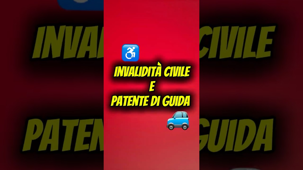 ♿ Invalidit&agrave; civile e patente di guida 🚘 ❌ Sfatiamo i falsi miti!