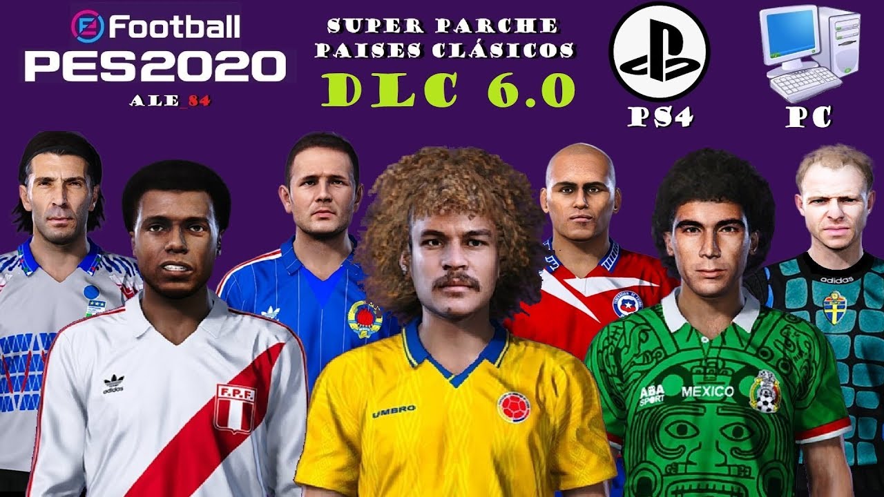 SUPER PARCHE PAÍSES CLÁSICOS  6.0 Efootball PES 2020 (PC Y PS4) ale_84