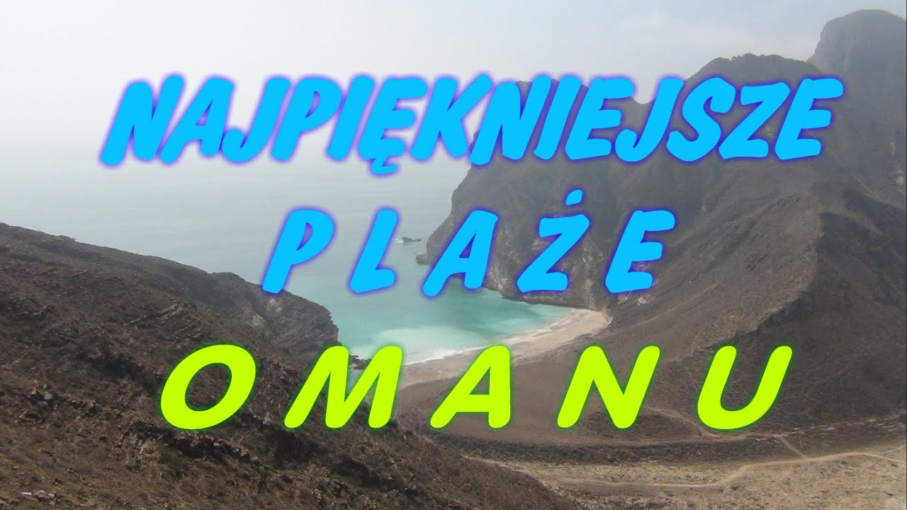 Najpiękniejsze plaże Omanu - Omańskie Karaiby- grudzień  2019