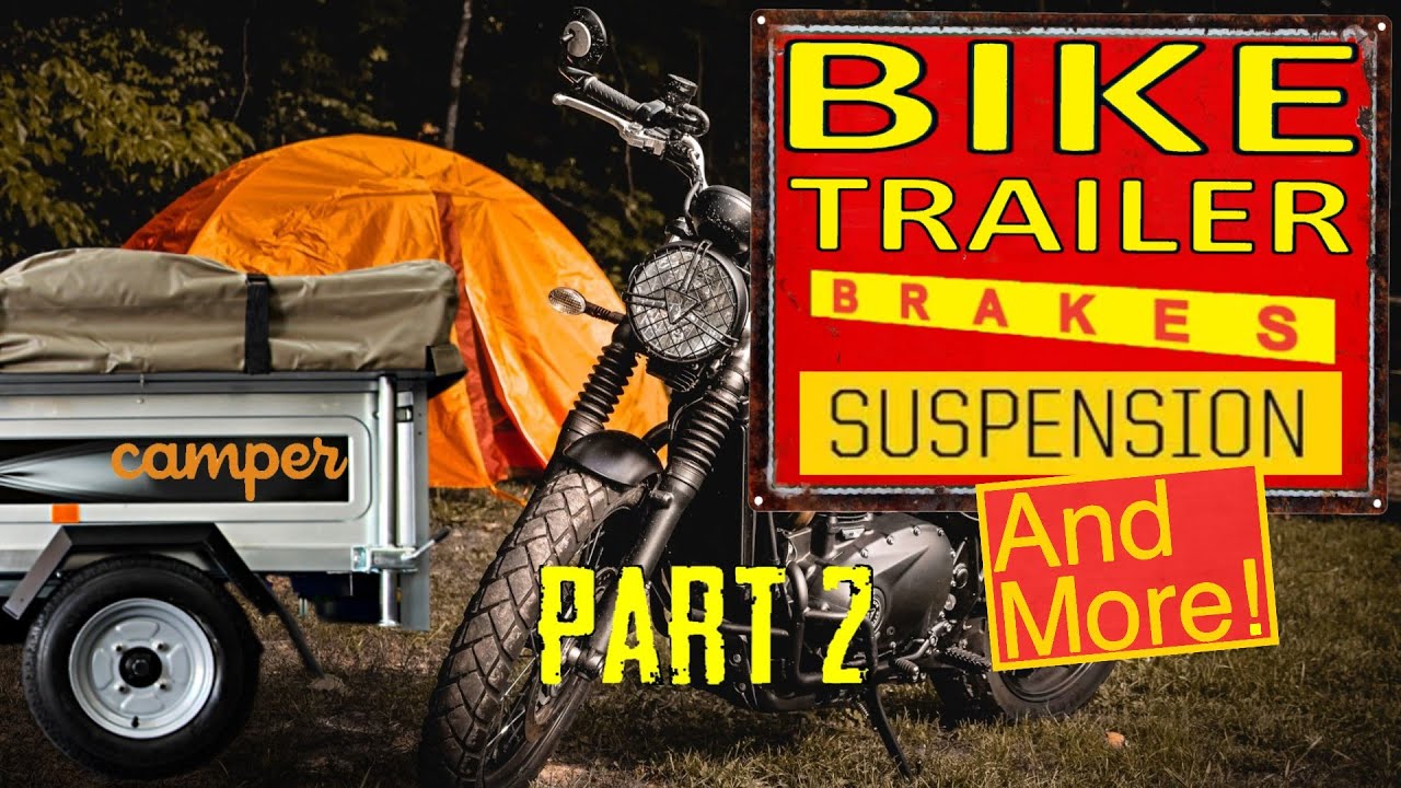 Motorcycle Trailer WEIGHT LIMIT, BRAKES, SUSPENSION, TONGUE WEIGHT etc...