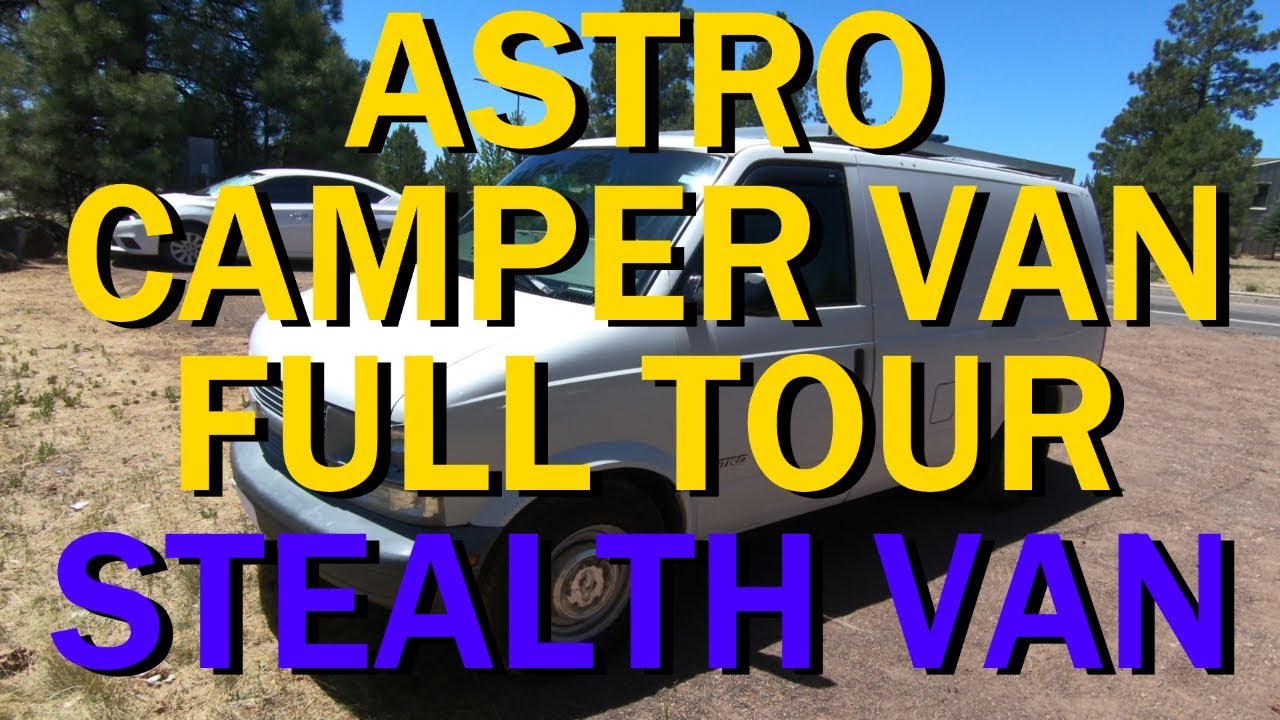 Full Tour Astro Camper Van Completed Build #Vanlife