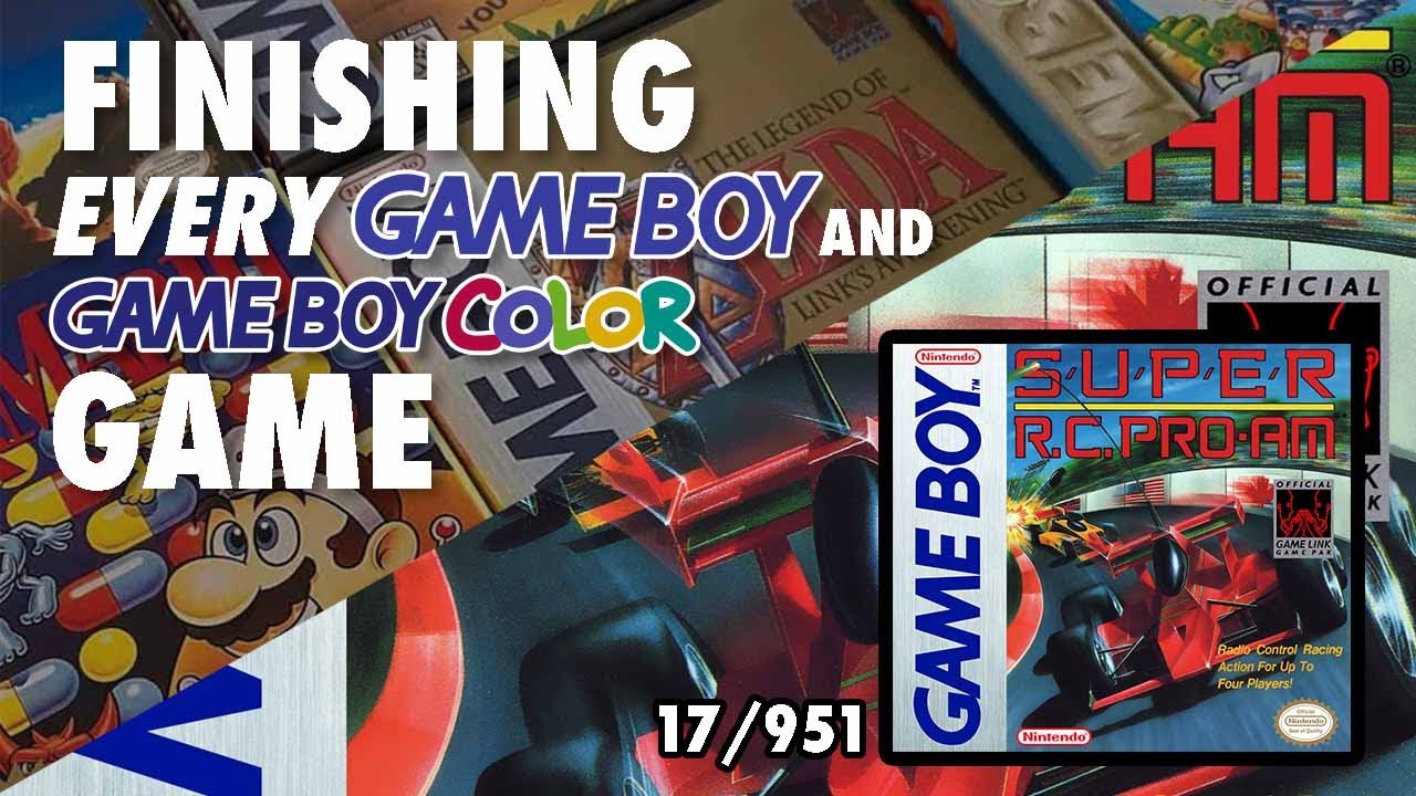 Finishing EVERY GB/GBC Game - Super R.C. Pro-Am (17/951)