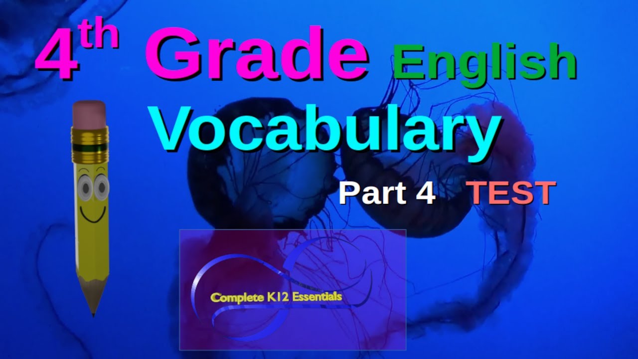 4th Grade English Vocabulary Test on the part 4 word list | homeschool and public | ESL | classroom