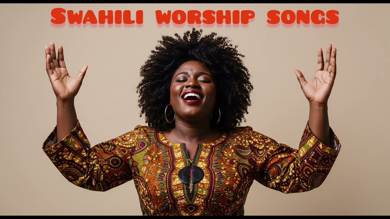 Relaxing Swahili Worship Songs | A Call to Reformation and Renewal