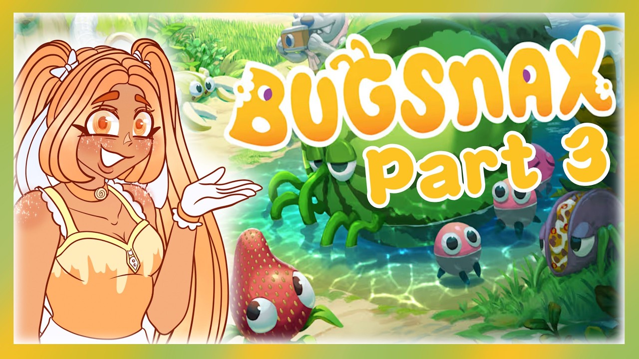 DISCOVERING BUGSNAX!