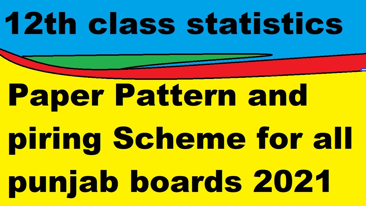 PAPER SCHEME OF STATISTICS FOR 2ND YEAR CLASS 2021 | 12th CLASS STATISTICS PAPER PATTERN for alp