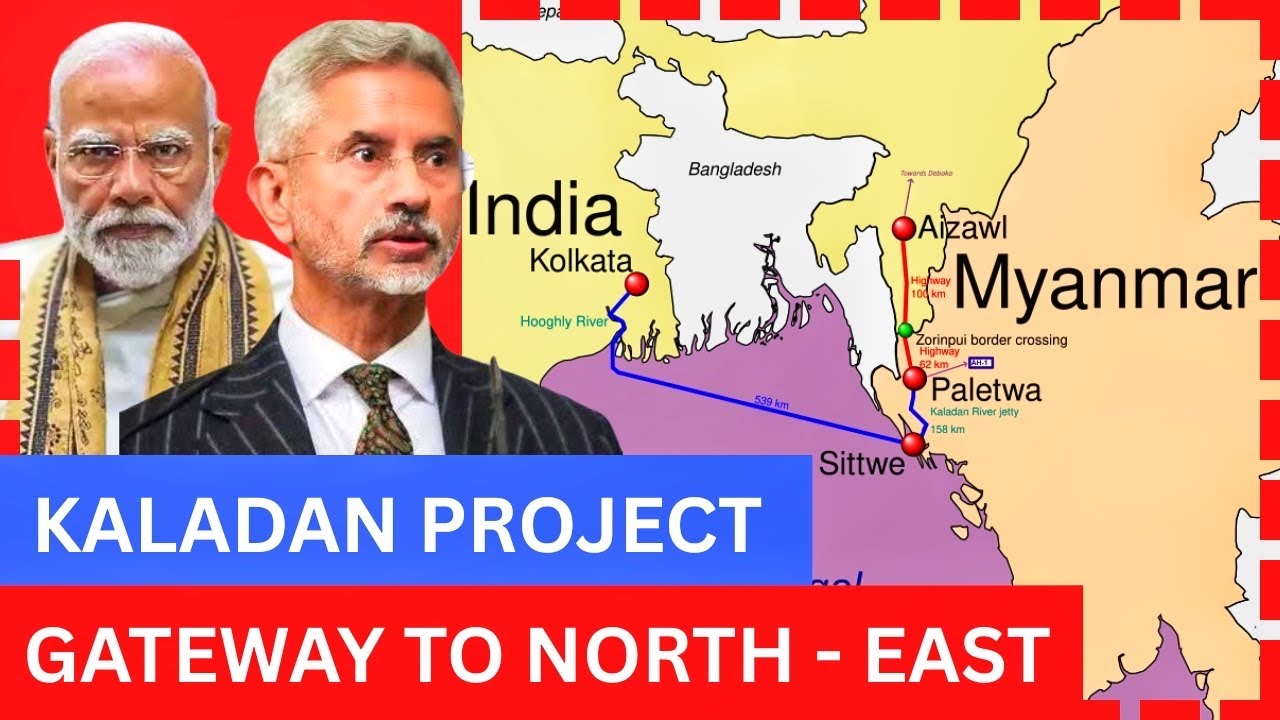 Kaladan Multimodal Project 2025: India-Myanmar Connectivity Explained
