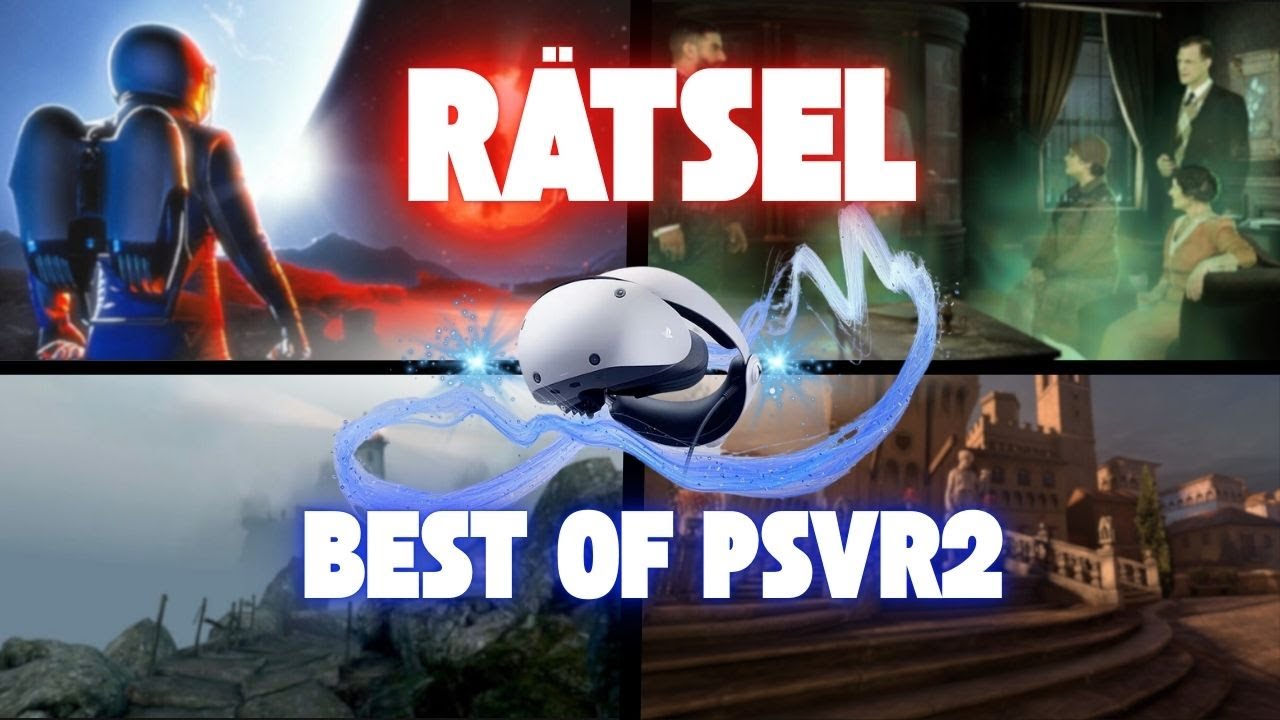Die besten PSVR2 R&auml;tsel-Spiele: Gehirnjogging in Virtual Reality! 🧠
