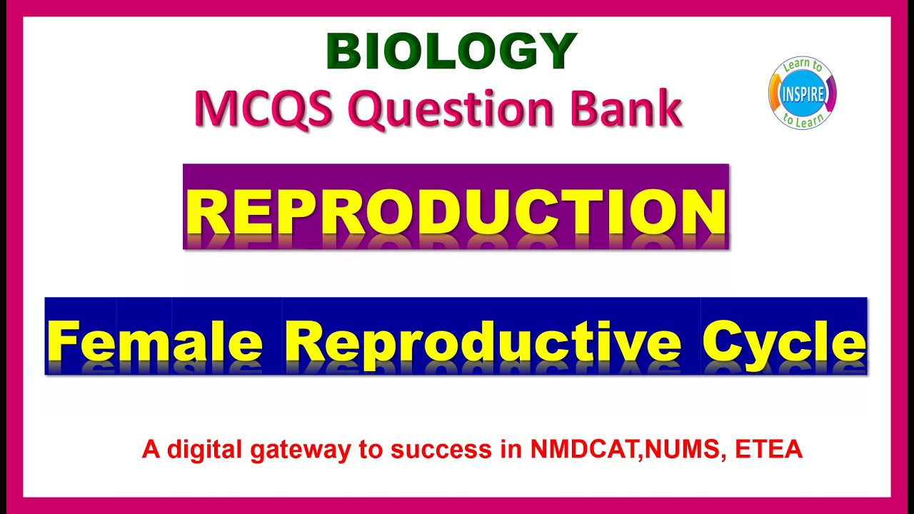 Female Reproductive Cycle #femalereproductivecyclemcqs#Reproductionmcqs#mdcat2023#etea2023#nums2023