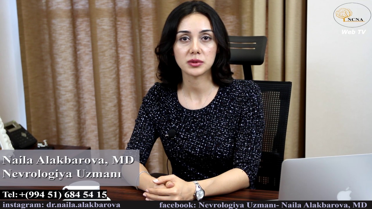 Yayda hansi nevroloji problemlər artır ? Uzm .Dr. Naila Alakbarova