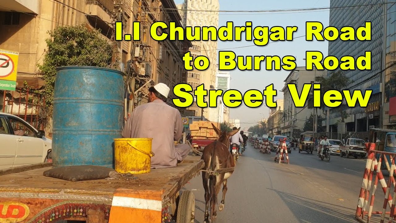 I.I Chundrigar Road Burns Road Bans Road Saddar | Street View Culture Karachi Pakistan | Adeel Jamil
